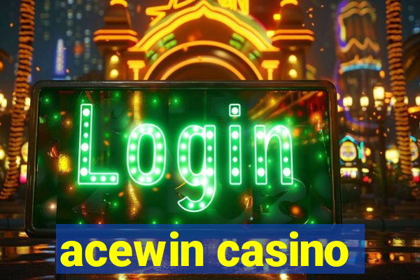 acewin casino